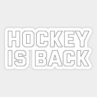 HOCKEY IS BACK Sticker